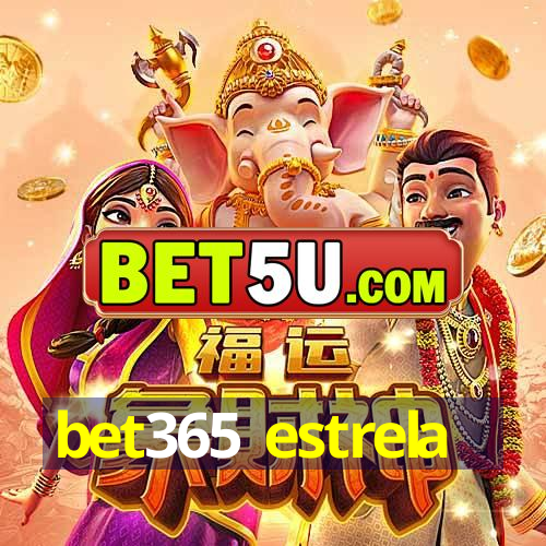 bet365 estrela